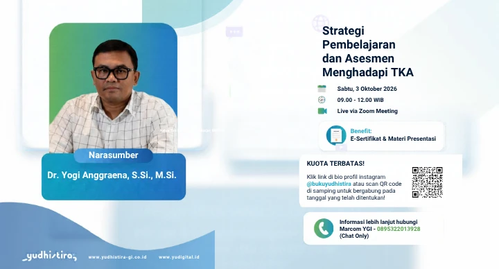 Ikuti Webinar Gratis Yudhistira: Strategi Pembelajaran dan Asesmen Menghadapi TKA